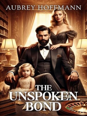 cover image of The Unspoken Bond